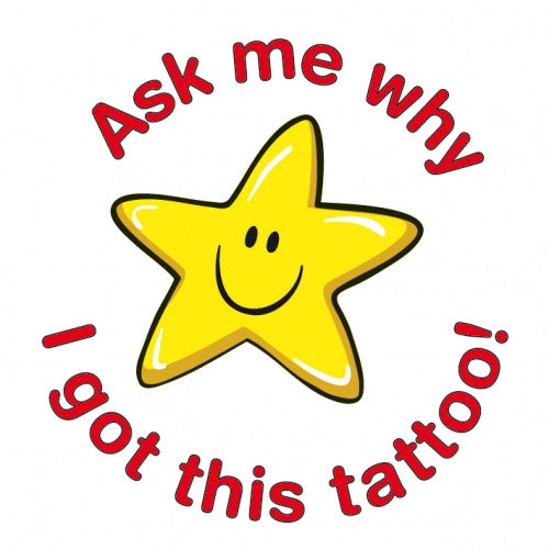 picture of Star Temporary Tattoo with words "Ask Me Why I Got This Tattoo"